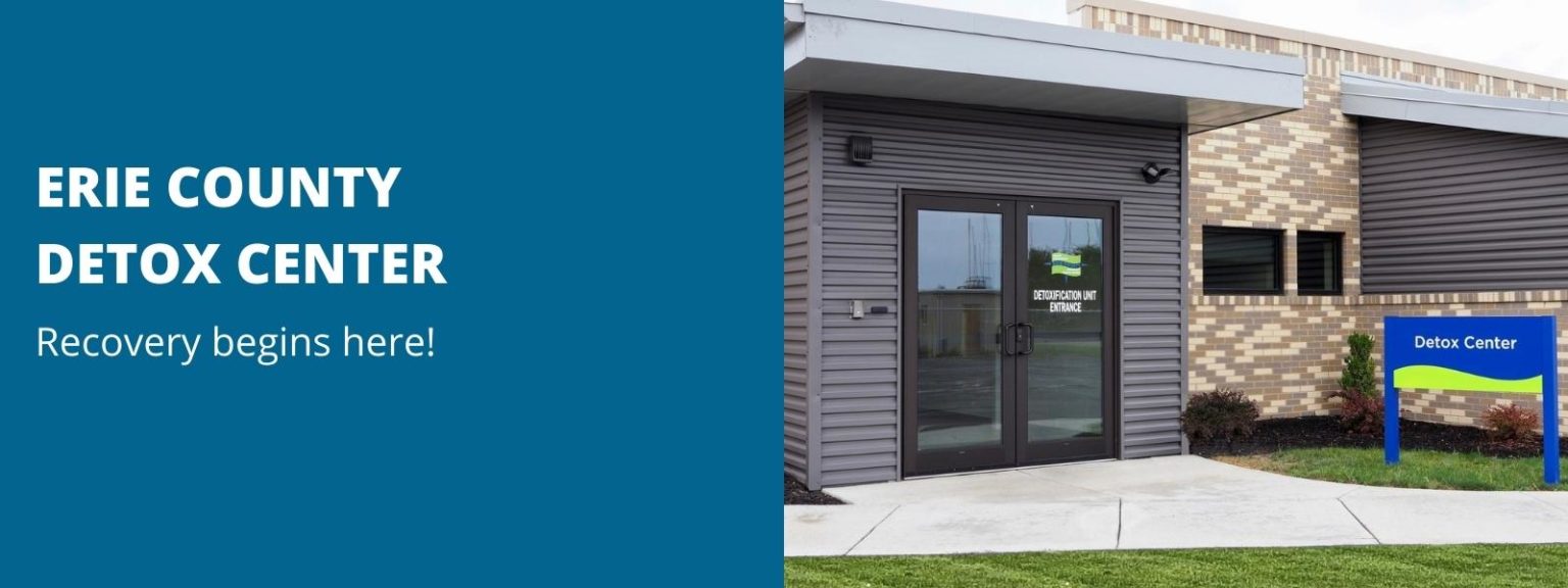 ERIE COUNTY DETOX CENTER Erie County Health Department